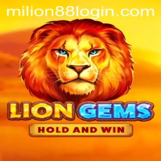 Discover the Thrilling Adventure of LionGems with MILION88