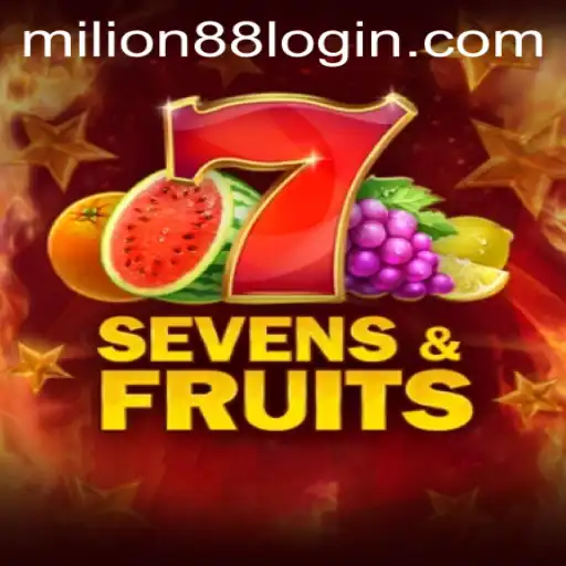 Explore the Exciting World of SevensFruits with MILION88