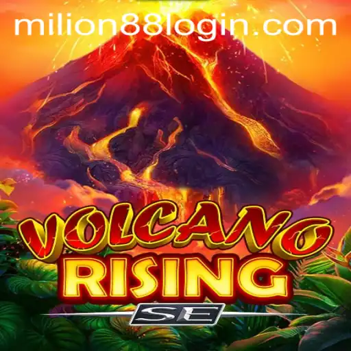 VolcanoRisingSE: A Fiery Adventure with MILION88